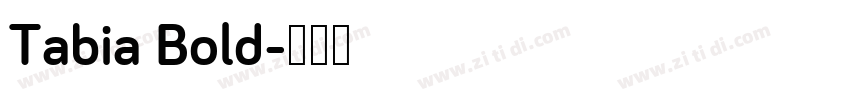 Tabia Bold字体转换